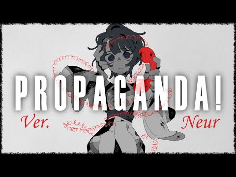 【NEUR Cover】Propaganda! || Crusher
