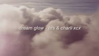 "dream glow" - bts & charli xcx but ur escaping reality & flying in ur dreams // triple layered edit