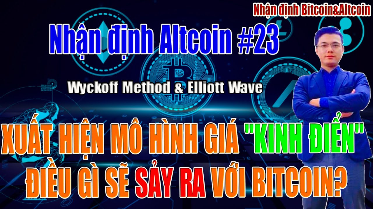 [Nhận định Bitcoin&Altcoin] XUẤT HIỆN MÔ HÌNH ''KINH ĐIỂN'', ĐIỀU GÌ SẼ SẢY RA VỚI BITCOIN?
