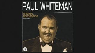 Paul Whiteman and His Orchestra - Whispering (1920)