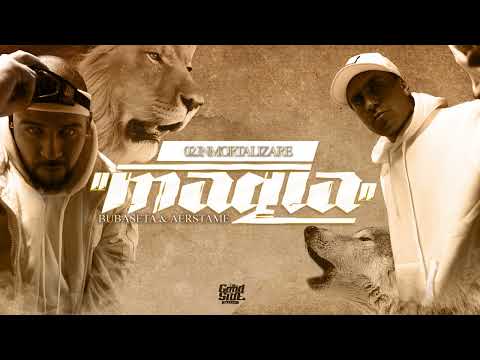 Bubaseta & @Aerstame_oficial - Inmortalizare - Magia