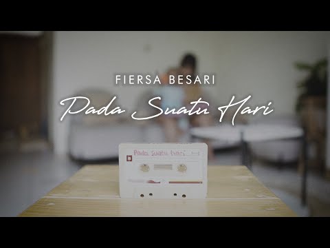 FIERSA BESARI - Pada Suatu Hari (Official Lyric Video)