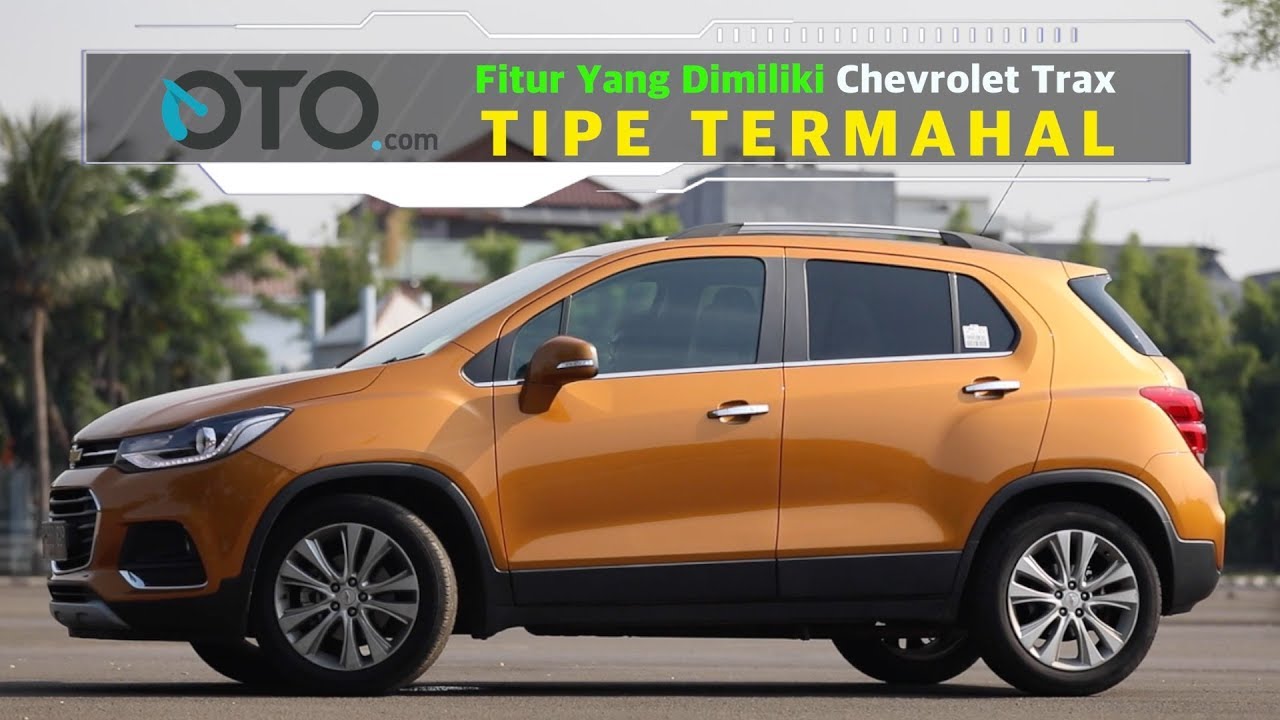 Fitur Yang Dimiliki Chevrolet Trax Termahal I OTO.com