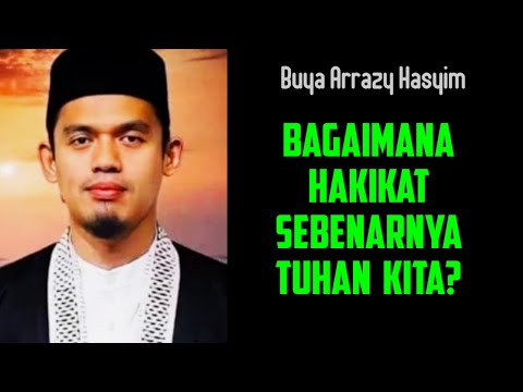 HAKIKAT TUHAN KITA | BUYA ARRAZY HASYIM @JALANTERBUKA