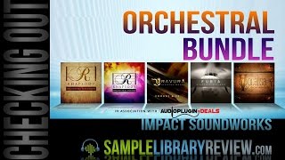 Checking out the Impact Soundworks Orchestral Bundle