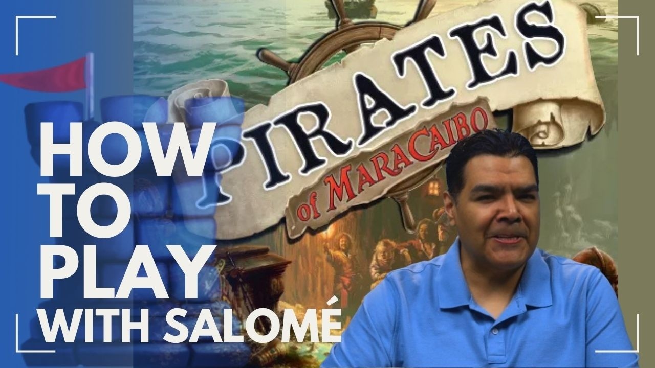 How to Play Pirates of Maracaibo