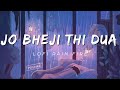 Yeh Jo Bheji Thi Dua RAIN LOFI