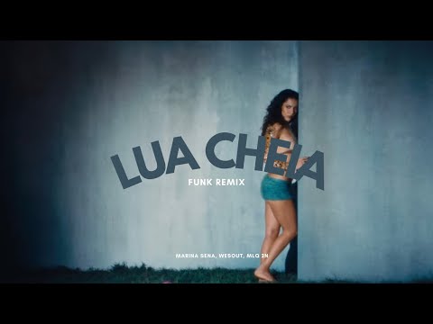 Marina Sena - Lua Cheia (Funk Remix) (Prod. Wesout & MLQ 2N)