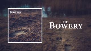 A Home Never Seen - The Bowery - Lyrics Video (from the 'Broken Jars' album)
