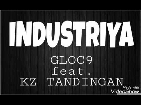 INDUSTRIYA Gloc9 ft. KZ Tandingan LYRICS VIDEO
