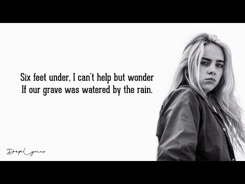 Billie Eilish - Six Feet Under (Lyrics) 🎵