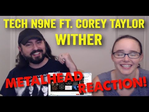 Wither - Tech N9ne ft. Corey Taylor (REACTION! by metalheads)