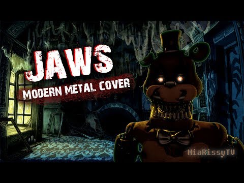 Rissy ft. Cheshire - FNAF Song - Jaws (Aviators Modern Metal cover)