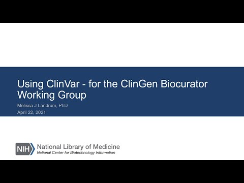 Using ClinVar - For the ClinGen Biocurator Working Group