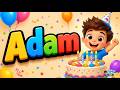 Happy Birthday Adam Kids Birthday Song Fun Happy Children S Song