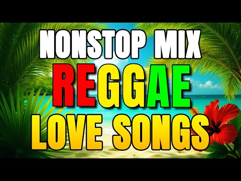 RELAXING REGGAE MUSIC MIX 🎸 BEST OF ENGLISH REGGAE LOVE SONGS 🔔 ALL TIME FAVORITE REGGAE SONGS