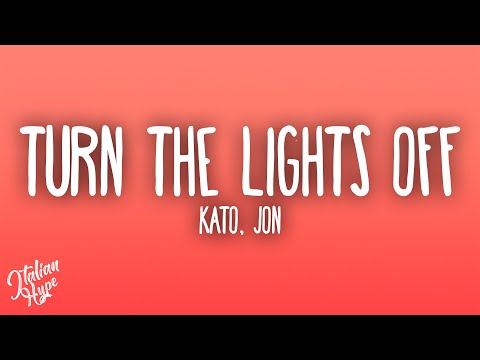 Kato - Turn The Lights Off feat. Jon