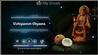 vizhiyaavum Oliyaana guruve full song  Ayyappan so