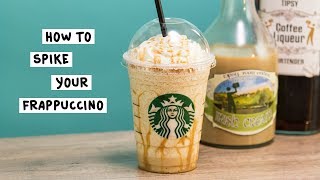 HOW TO SPIKE YOUR FRAPPUCCINO!
