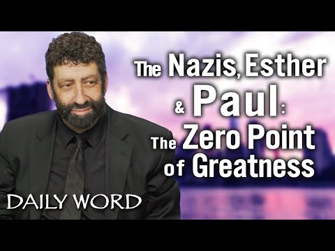 The Nazis, Esther & Paul & The Zero Point of Greatness | Jonathan Cahn Sermon