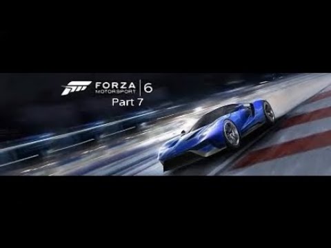 Forza Motorsport 6 Walkthrough Part 7 European Tour Series-No Commentary