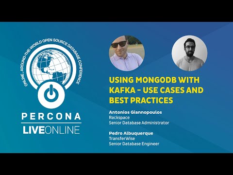Using MongoDB with Kafka Use Cases and Best Practices Antonio Giannopoulos Percona Live ONLINE