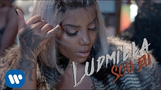 Ludmilla - Sou Eu (Clipe Oficial)