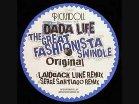 Dada Life - The Great Fashionista Swindle (REAL Original)