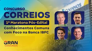 Concurso Correios 2024 | 1ª Maratona Pós-Edital: Conhecimentos Comuns com Foco na Banca IBFC