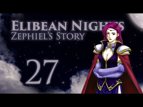 Part 27: Let's Play Fire Emblem, Elibean Nights, Zephiel's Story - "The Beginning"