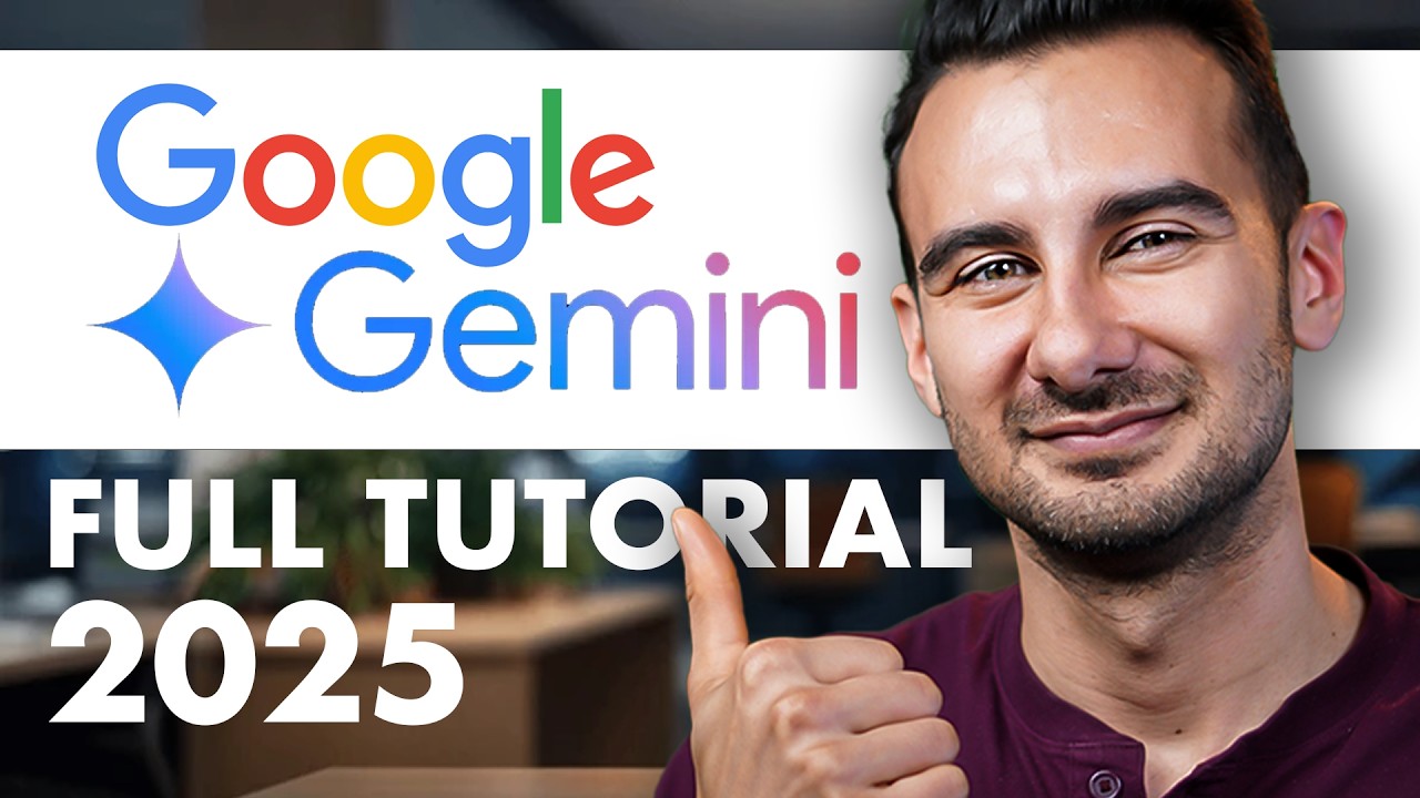 Google Gemini: PRO Tutorial for Beginners (2025)