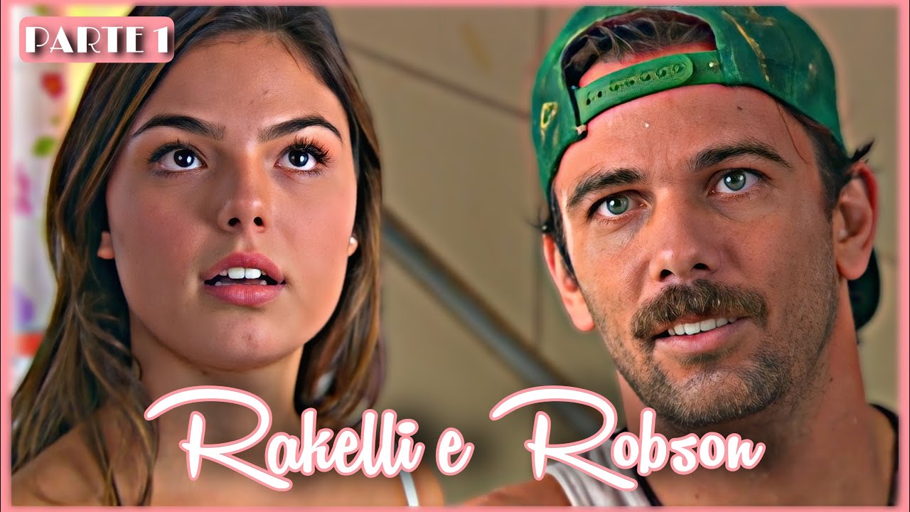 A HISTÓRIA DE RAKELLI E ROBSON / PARTE 1 | [comentada].