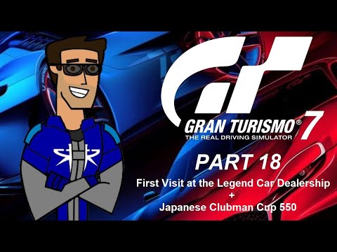 Gran Turismo 7 - Part 18, First Vist at the Legend Car Dealership + Japanese Clubman Cup 550