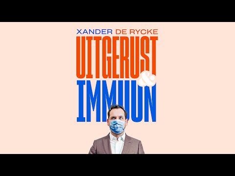 Xander De Rycke - Uitgerust & Immuun