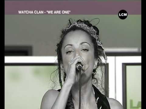 Watcha Clan - We are one