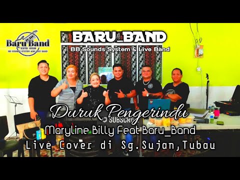 DURUK PENGERINDU - LIVE COVER BY MARYLINE BILLY FEAT. BARU_BAND