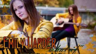 Emily Harder - what if - Original song