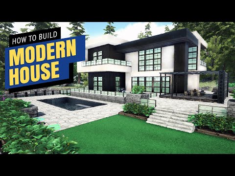 Ark: How To Build A Modern House