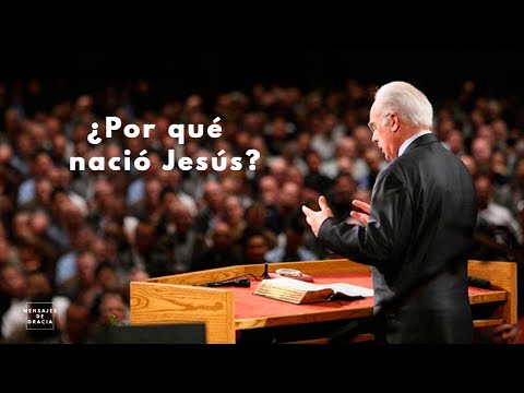 ¿Por qué nació Jesús? | Dr. John MacArthur en Español
