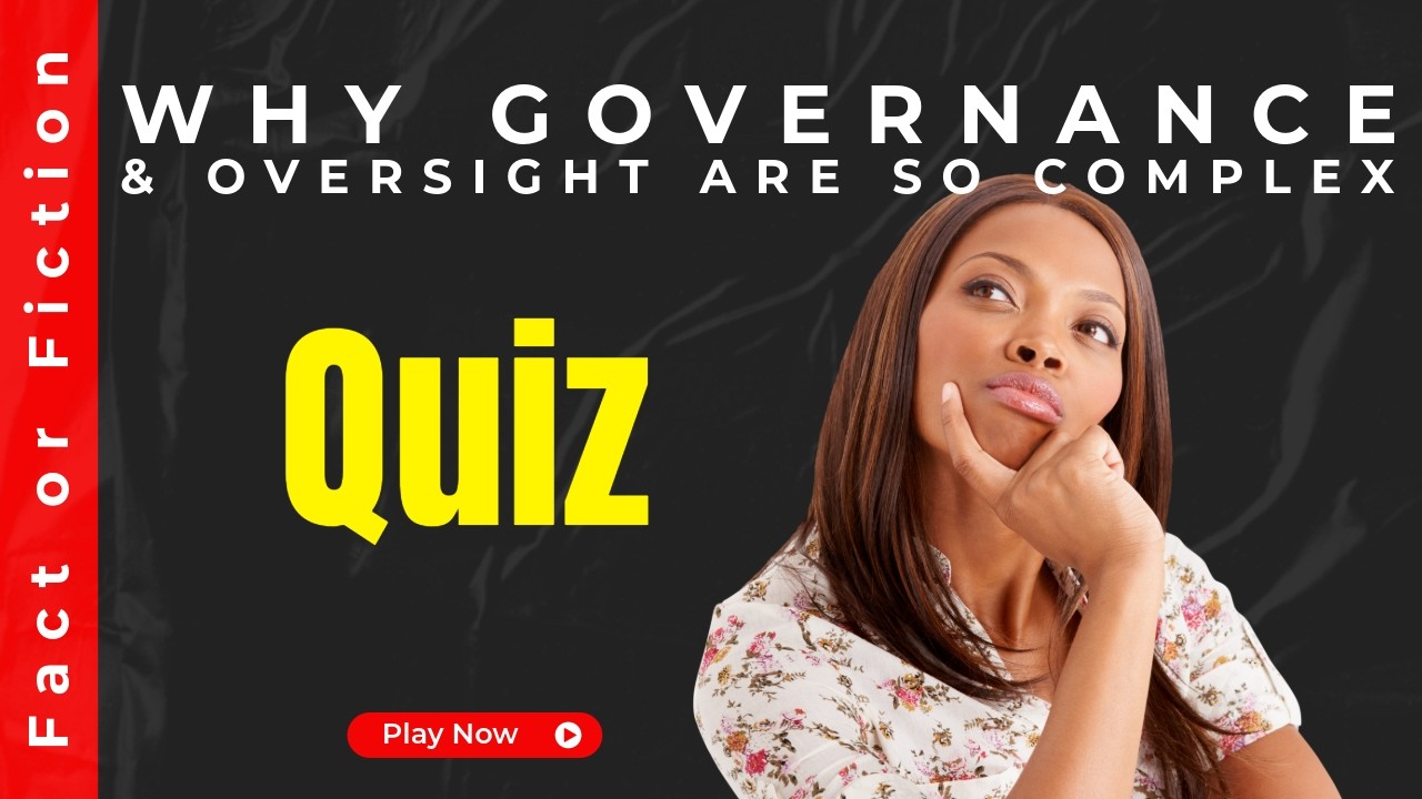 Why Governance & Oversight Are So Complex