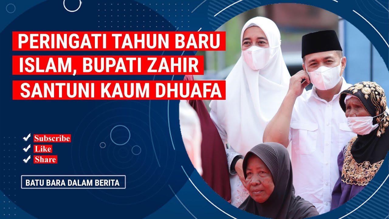 PERINGATI TAHUN BARU ISLAM, BUPATI ZAHIR SANTUNI KAUM DHUAFA