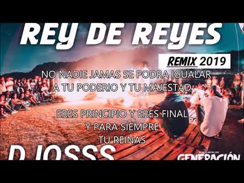 Rey de reyes remix 2019 DJOSSS
