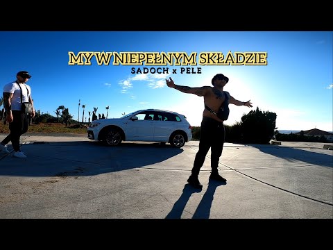 SADOCH x PELE - My w niepełnym składzie ( prod.CZAHA, Dj ADACH )