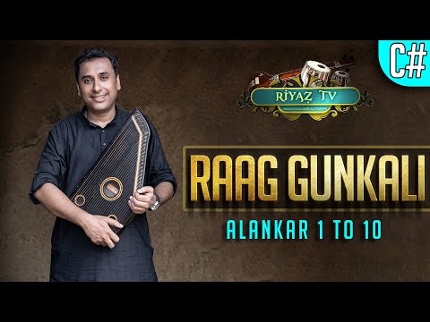 Raag Gunkali - Alankar 1 to 10 - Scale C# - Zeeshan Khan - 4K - Riyaz TV