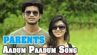 Aadum Paadum Video Song  Parents Tamil Movie Songs