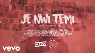 Dámì Sule - Je nwi temi [Let Me Say What I Have To Say]