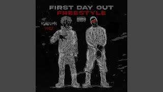 First Day Out (Freestyle) , Pt. 2
