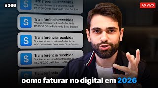 Como trabalhar e faturar com o digital em 2026 | Live #366
