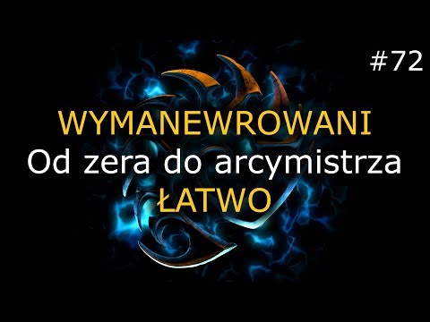 Od 0 do arcymistrza #72 - Łatwo wymanewrowani - Zerg GM Challenge