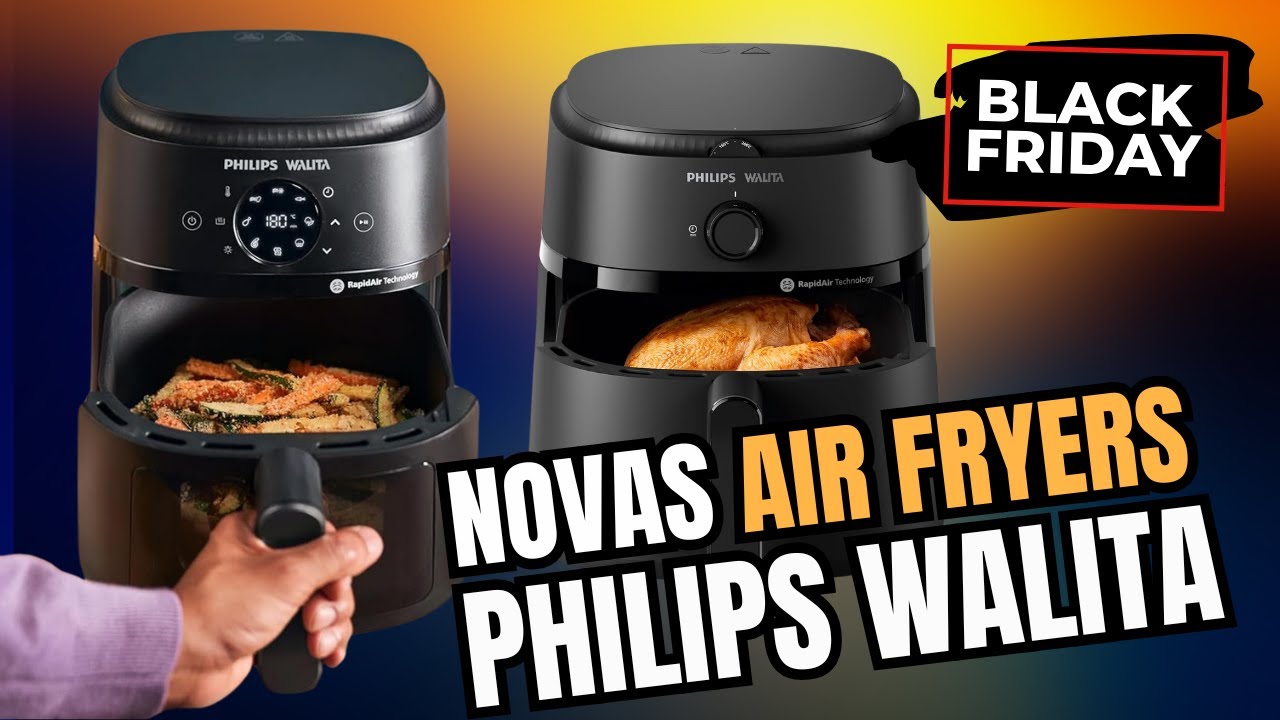 [NOVAS] AIR FRYERS Philips Walita - Fritadeira Airfryer Digital Série 2000 XL ou Série 1000 XL?